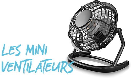 Guide et selction des meilleurs mini-ventilateurs